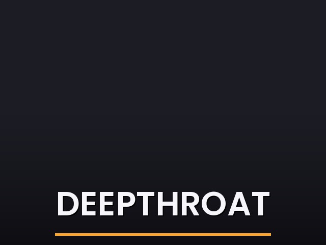 Deepthroat